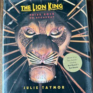 AMAZING VINTAGE FIRST EDITION HARDCOVER THE LION KING: PRIDE ROCK ON BROADWAY